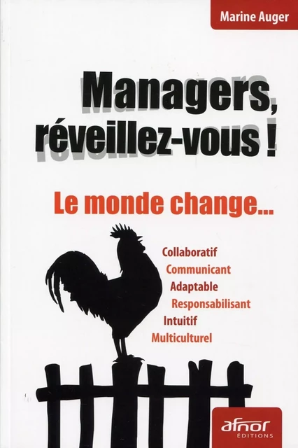 Managers, réveillez-vous ! - Marine Auger - AFNOR