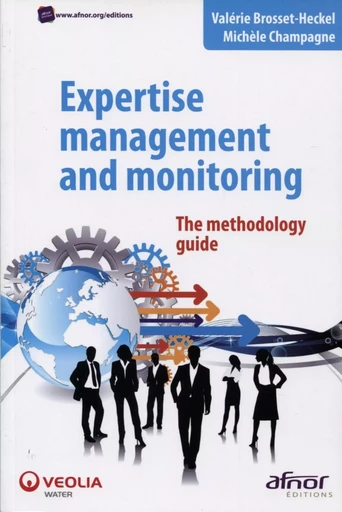 Expertise management and monitoring - Valérie Brosset-Heckel, Michèle Champagne - AFNOR