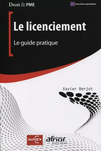 Le licenciement - Xavier Berjot - AFNOR