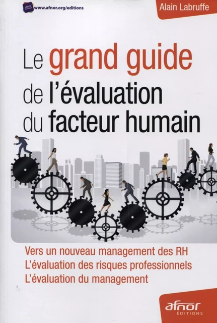 Le grand guide de l'évaluation du facteur humain - Alain Labruffe - AFNOR