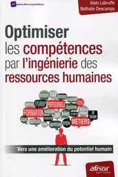 Optimiser les compétences par l'ingénierie des ressources humaines