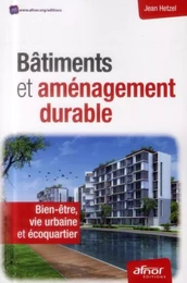 Bâtiments et aménagement durable