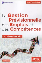 La gestion prévisionnelle des emplois et des compétences