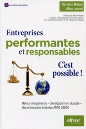 Entreprises performantes et responsables. C'est possible !