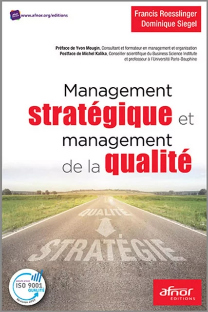 Management stratégique et management de la qualité - Francis Roesslinger, Dominique Siegel - AFNOR