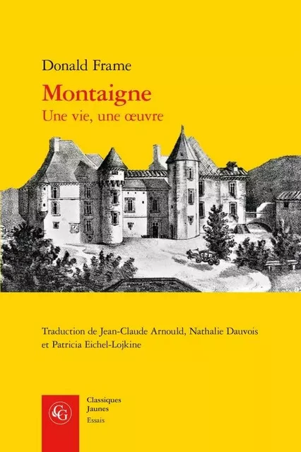 Montaigne - Donald Frame - CLASSIQ GARNIER