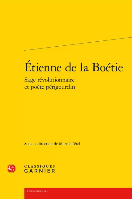 Étienne de la Boétie -  Collectif - CLASSIQ GARNIER