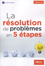 La résolution de problèmes en 5 étapes