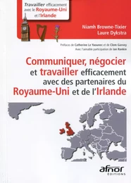 Communiquer, négocier et travailler efficacement avec des partenaires du Royaume Uni et de l'Irlande