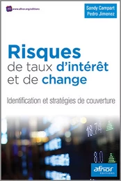 Risques de taux d'intérêt et de change