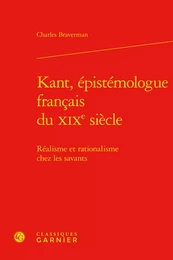 Kant, épistémologue français du XIXe siècle