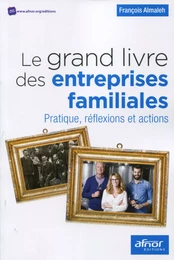 Le grand livre des entreprises familiales