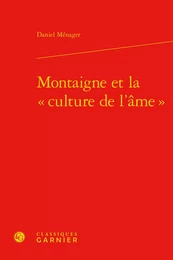 Montaigne et la « culture de l'âme »