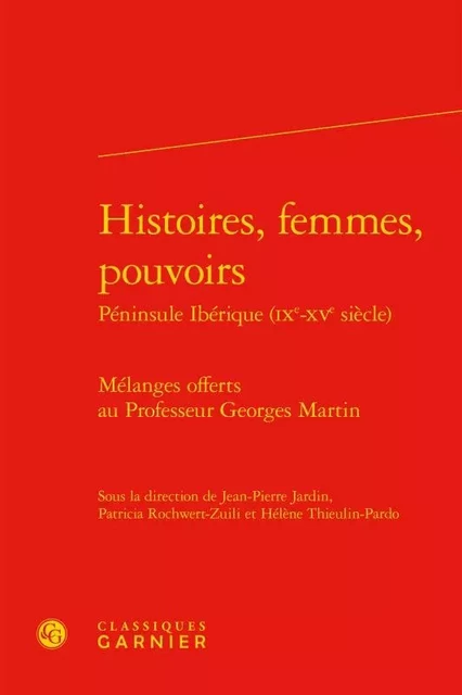 Histoires, femmes, pouvoirs -  Collectif - CLASSIQ GARNIER