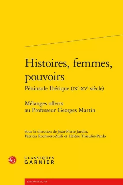 Histoires, femmes, pouvoirs -  Collectif - CLASSIQ GARNIER