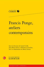 Francis Ponge, ateliers contemporains