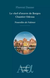 Le chef-d'oeuvre de Borges ; Chantier Odessa