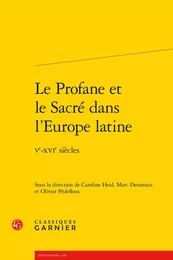 Le Profane et le Sacré dans l'Europe latine