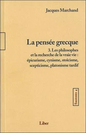 Sagesses - T4 : La pensée grecque T3