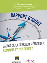 L'audit de la fonction métrologie, comment s'y préparer ?