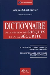 Dictionnaire de la gestion des risques et de la sécurité