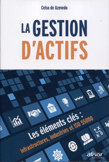 La gestion d'actifs - Celso De Azevedo - AFNOR