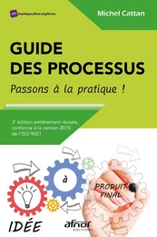 Guide des processus - Passons à la pratique !