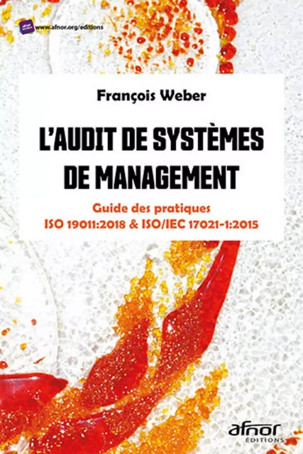 L'audit de systèmes de management - François Weber - AFNOR