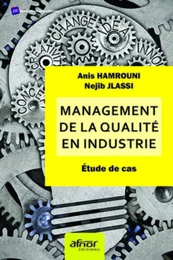 Management de la qualité en industrie