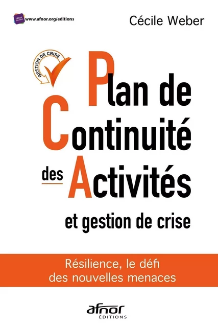 Plan de continuité des activités et gestion de crise - Cécile Weber - AFNOR