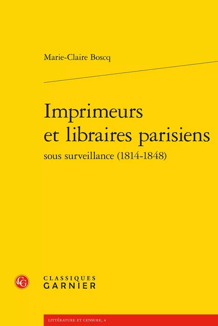 Imprimeurs et libraires parisiens - Marie-Claire Boscq - CLASSIQ GARNIER