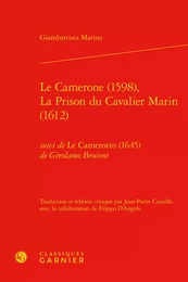 Le Camerone (1598), La Prison du Cavalier Marin (1612)