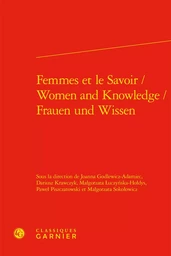 Femmes et le Savoir / Women and Knowledge / Frauen und Wissen