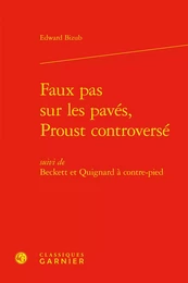 Faux pas sur les pavés, Proust controversé