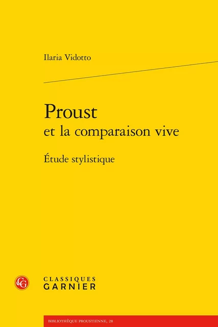 Proust - Ilaria Vidotto - CLASSIQ GARNIER