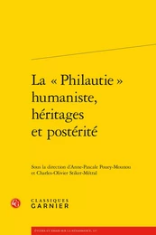 La « Philautie » humaniste, héritages et postérité