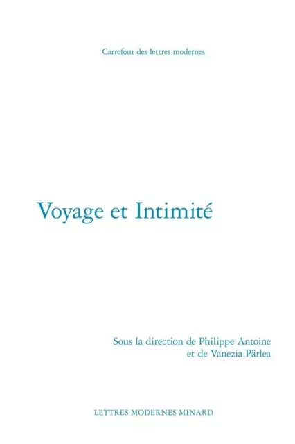 Voyage et Intimité -  Collectif - CLASSIQ GARNIER