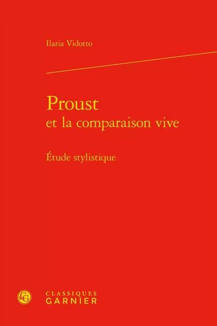 Proust - Ilaria Vidotto - CLASSIQ GARNIER