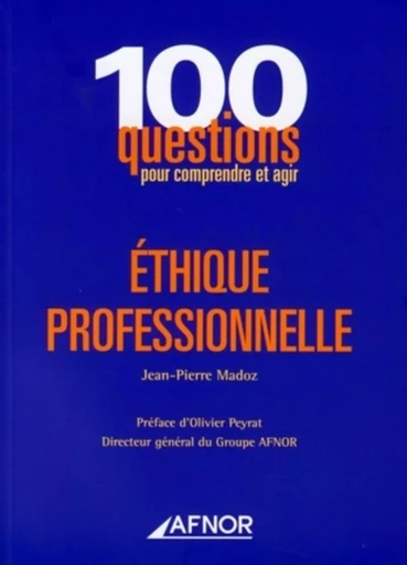 Éthique professionnelle - Jean-Pierre Madoz - AFNOR