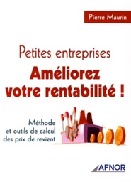 Petites entreprises, améliorez votre rentabilité