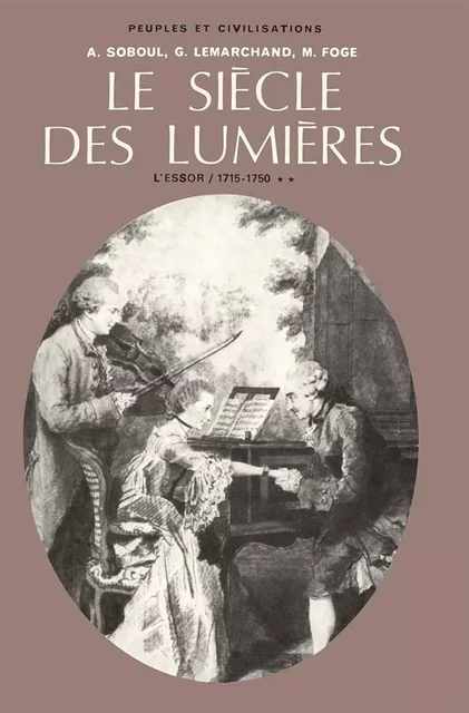 Le siècle des Lumières - tome 1 - vol. 2 - Guy Lemarchand, Michèle Fogel, Albert Soboul - PUF