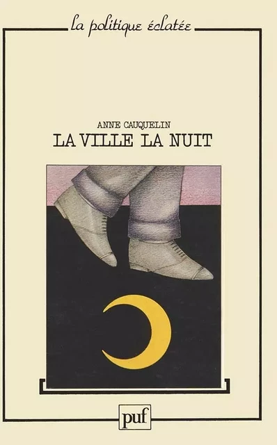 La ville la nuit - Anne Cauquelin - PUF