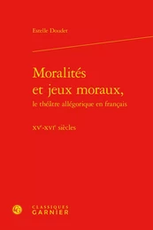 Moralités et jeux moraux,