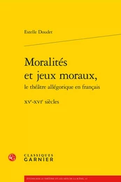 Moralités et jeux moraux,