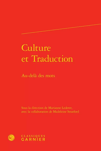 Culture et Traduction -  Collectif - CLASSIQ GARNIER