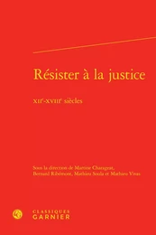 Résister à la justice