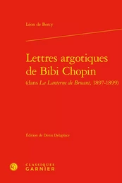 Lettres argotiques de Bibi Chopin