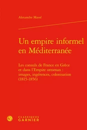 Un empire informel en Méditerranée