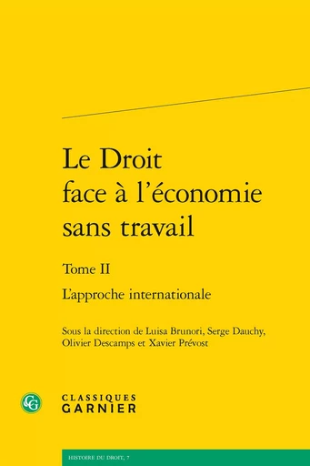 Le Droit face à l'économie sans travail -  Collectif - CLASSIQ GARNIER