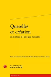 Querelles et création